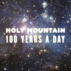 Holy Mountain : 100 Years a Day